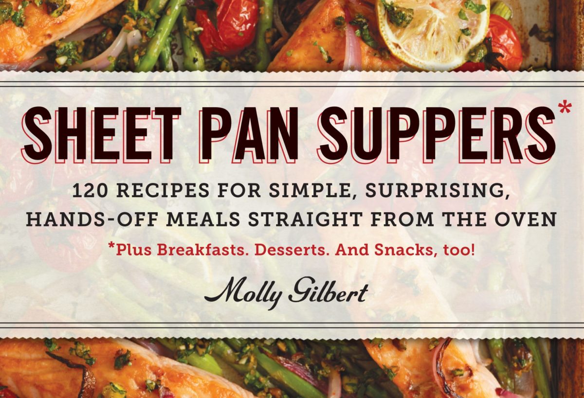 Cover image of the cookbook "Sheet Pan Suppers" authored by Molly Gilbert.